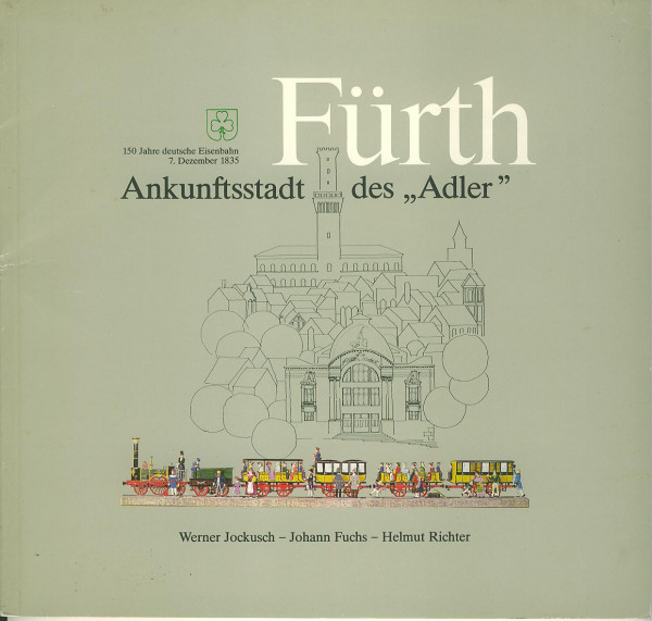 Buch Fürth - Ankunftsstadt des Adler - 150 Jahre Nahverkehr in Fürth