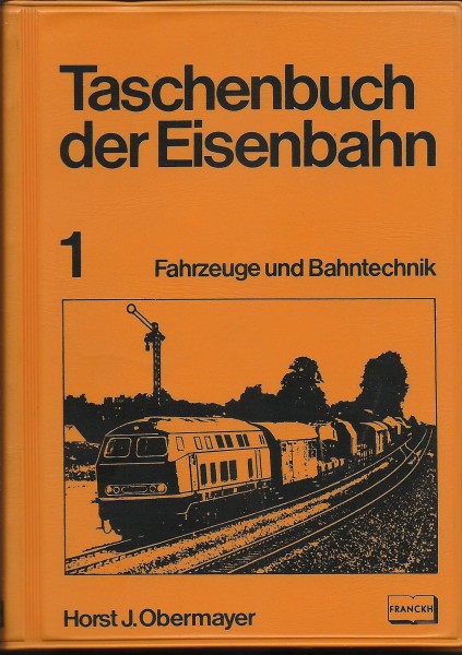 Buch Taschenbuch der Eisenbahn - Band 1: Fahrzeuge und Bahntechnik
