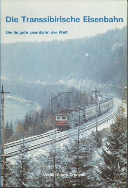 Buch Die Transsibirische Eisenbahn - die längste Eisenbahn der Welt