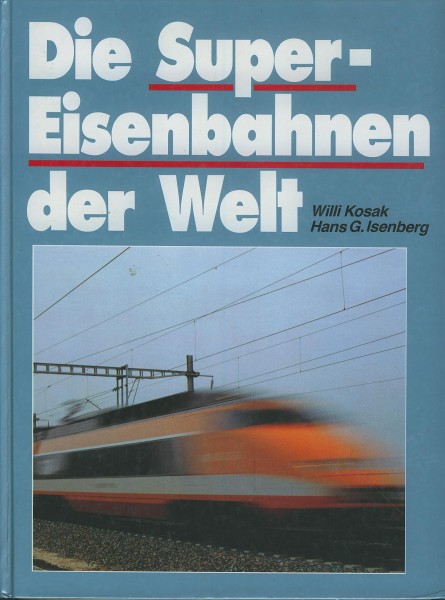 Buch Die Super-Eisenbahnen der Welt