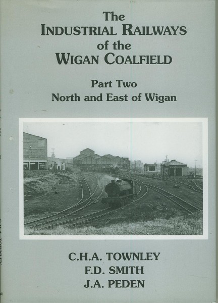 Buch The Industrial Railway of the Wigan Wigan Coalfield - Part 2: North & East