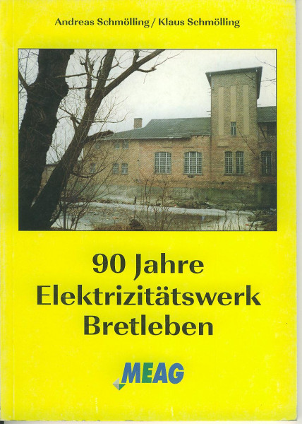 Buch 90 Jahre Elektrizitätswerk Bretleben
