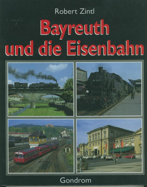 Buch Bayreuth und die Eisenbahn