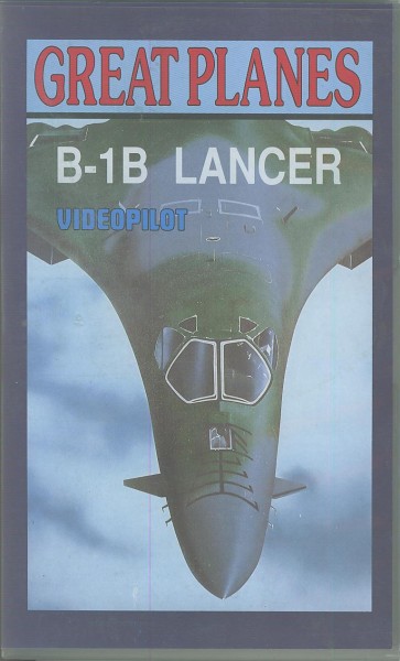 VHS: Great Planes - B1-B Lancer