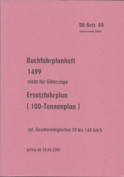 Heft 2001 Buchfahrplan Heft 1499 nicht für Güterzüge - DB Netz AG - Niederlassung Südost